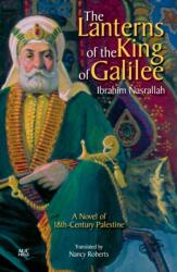 Felinarurile Regelui din Galileea (ISBN: 9789774166662)