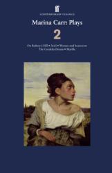 Marina Carr: Plays 2 (ISBN: 9780571248032)