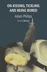On Kissing, Tickling and Being Bored (ISBN: 9780571170227)