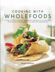 Cooking with Wholefoods (ISBN: 9780754819288)