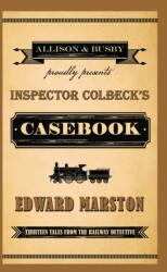 Inspector Colbeck's Casebook (ISBN: 9780749016180)