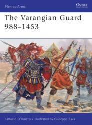 Varangian Guard 988-1453 - Raffaele D´Amato (ISBN: 9781849081795)