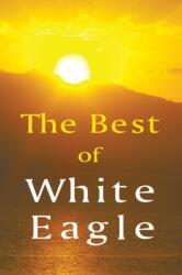 The Best of White Eagle (ISBN: 9780854872374)