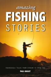 Amazing Fishing Stories (ISBN: 9781909911161)