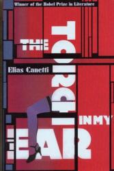 The Torch In My Ear (ISBN: 9781847083579)