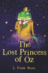 The Lost Princess of Oz (ISBN: 9781782263159)