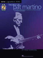 BEST OF PAT MARTINO - Wolf Marshall, Pat Martino (ISBN: 9780634030512)