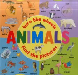 Animals: Turn the Wheels - Find the Pictures (ISBN: 9781861477132)