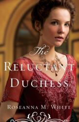 The Reluctant Duchess (ISBN: 9780764213519)