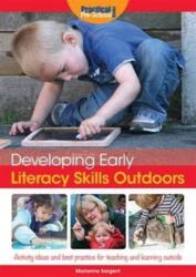 Developing Early Literacy Skills Outdoors (ISBN: 9781909280854)