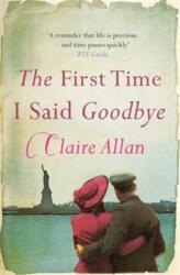 The First Time I Said Goodbye (ISBN: 9781842236277)