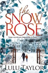 The Snow Rose (ISBN: 9781447290988)