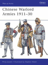 Chinese Warlord Armies 1911-30 - Phillip Jowett (ISBN: 9781849084024)