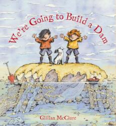 We're Going to Build a Dam (ISBN: 9780956510846)
