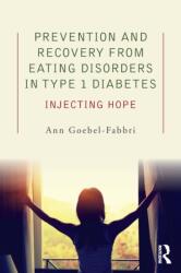 Prevention and Recovery from Eating Disorders in Type 1 Diabetes (ISBN: 9781138890657)