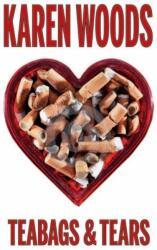 Teabags & Tears (ISBN: 9781901746914)