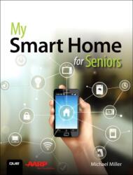 My Smart Home for Seniors (ISBN: 9780789759894)