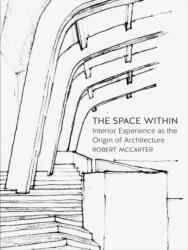 The Space Within (ISBN: 9781780236605)