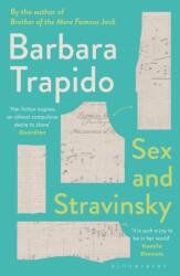 Sex and Stravinsky (ISBN: 9781408809815)