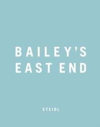 Bailey's East End (ISBN: 9783869305349)