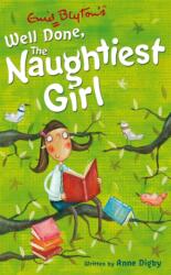 The Naughtiest Girl: Well Done, The Naughtiest Girl (ISBN: 9780340917763)