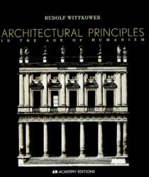 Architectural Principles in the Age of Humanism (ISBN: 9780471977636)
