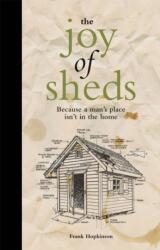 The Joy of Sheds (ISBN: 9781907554513)