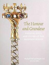 The Honour and Grandeur (ISBN: 9781907372896)