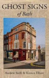 Ghost Signs of Bath (ISBN: 9780993398803)