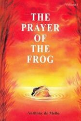 Prayer of the Frog - Anthony De Mello (ISBN: 9788187886259)