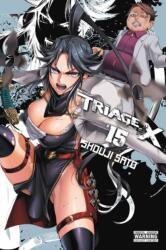 Triage X, Vol. 15 (ISBN: 9781975326456)