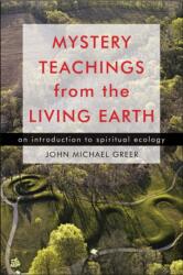 Mystery Teachings from the Living Earth (ISBN: 9781578634897)
