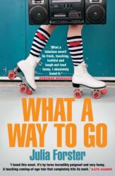 What a Way to Go (ISBN: 9781782397540)