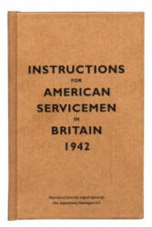 Instructions for American Servicemen in Britain, 1942 (ISBN: 9781851240852)