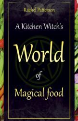 A Kitchen Witch's World of Magical Food (ISBN: 9781782798545)