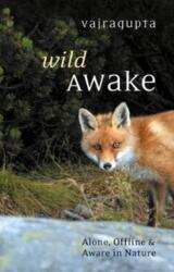 Wild Awake (ISBN: 9781911407188)