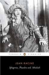 Iphigenia, Phaedra, Athaliah (ISBN: 9780140441222)