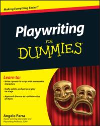 Playwriting For Dummies (ISBN: 9781118017227)