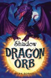 Dragon Orb: Shadow (ISBN: 9781847380692)