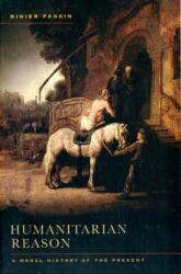 Humanitarian Reason (ISBN: 9780520271173)