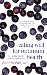 Eating Well For Optimum Health (ISBN: 9780751540826)