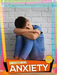 Understanding Anxiety (ISBN: 9781786373403)
