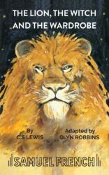 The Lion, the Witch and the Wardrobe (ISBN: 9780573050817)