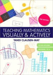 Teaching Mathematics Visually and Actively (ISBN: 9781446240861)