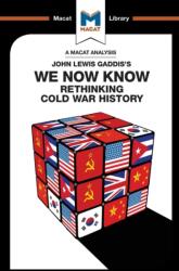 An Analysis of John Lewis Gaddis's We Now Know (ISBN: 9781912128136)