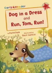Dog in a Dress and Run, Tom, Run! (ISBN: 9781848862906)