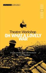 Oh What A Lovely War (ISBN: 9780413302106)