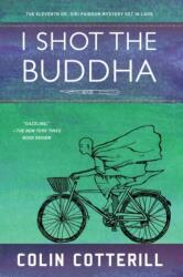 I Shot the Buddha (ISBN: 9781616958299)