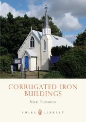 Corrugated Iron Buildings (ISBN: 9780747807834)