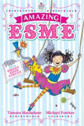 Amazing Esme and the Sweetshop Circus (ISBN: 9780340999943)